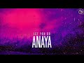 Anaya  let you go