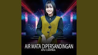 Download Lagu Air Mata Dipersandingan Download Lagu Air Mata Dipersandingan