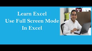 Full Screen View Mode in Excel