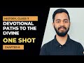Devotional Paths to the Divine, One Shot. History, Class 7. #devotionalpathstothedivine