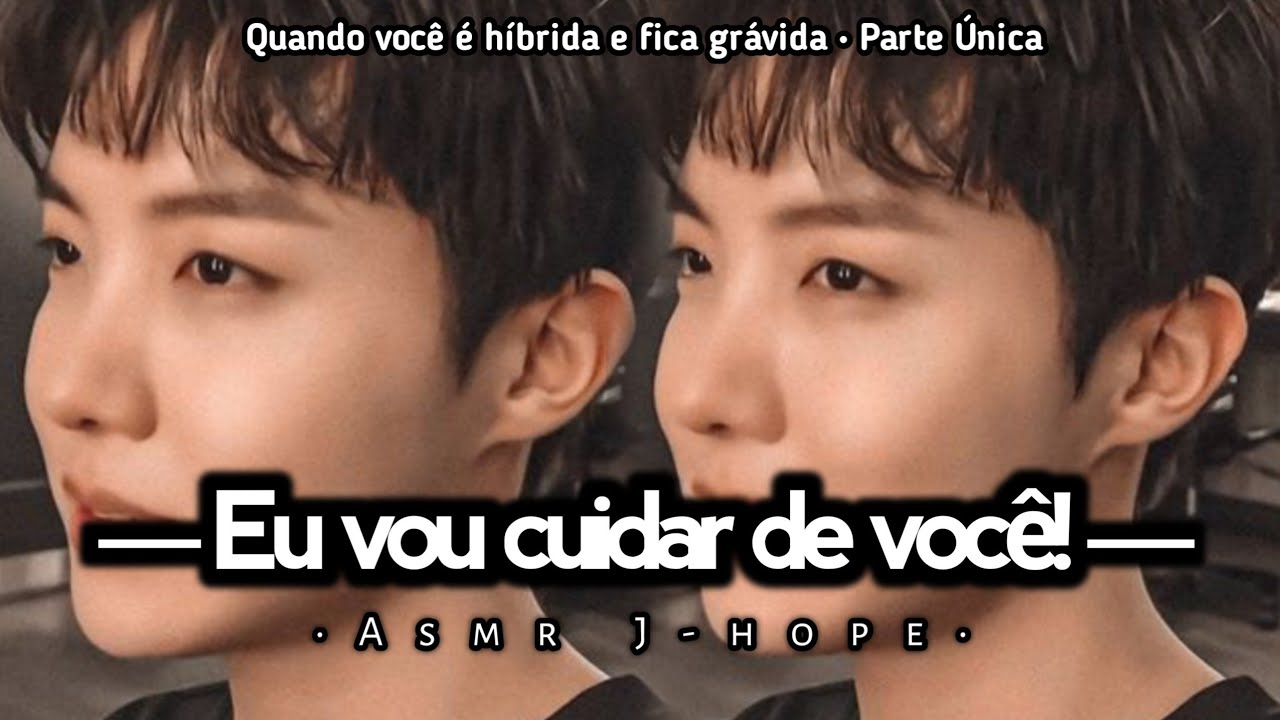 •Asmr J-hope• Eu vou cuidar de você!