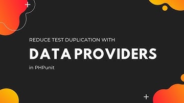 PHPUnit data providers to reduce test duplication
