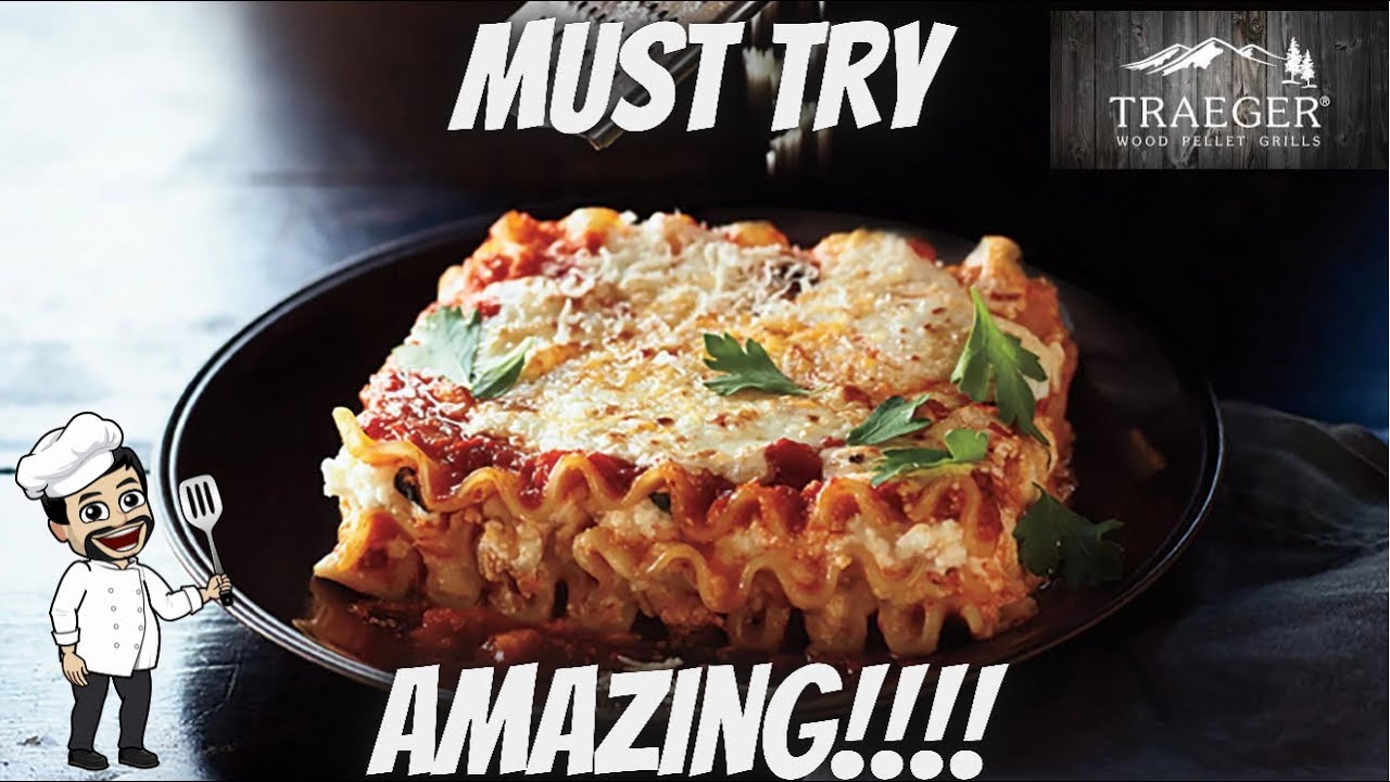 Lasagna on Traeger Grill how to cook frozen lasagna on pellet grill