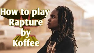 How to play Koffee - Rapture on Acoustic Guitar ( Tutorial)