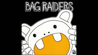 Bag Raiders - Nil by Mouth