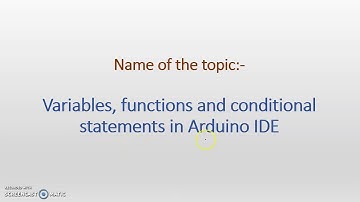 Variables and functions in Arduino IDE