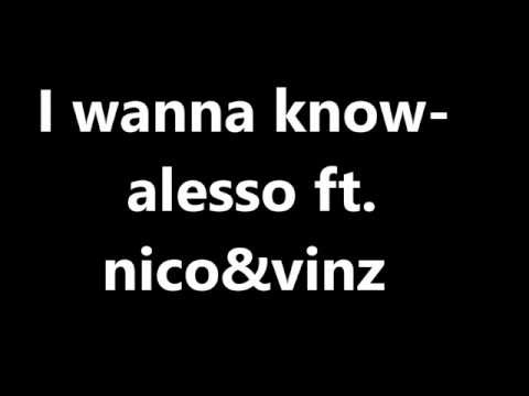 I wanna know lyrics - Alesso ft.Nico&Vinz