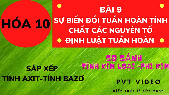 So sánh tính axit lớp 10 năm 2024