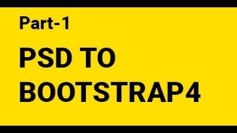 How to convert Psd to Bootstrap 4 in Hindi - Part - 1