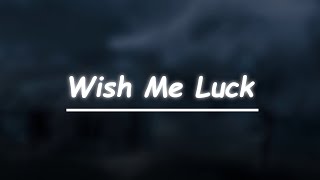 Wallows - Wish Me Luck (Lyrics)