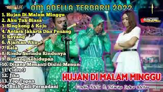 Om Adella Terbaru 2022 Full Album Difarina Indra    Hujan Di Malam Minggu 2