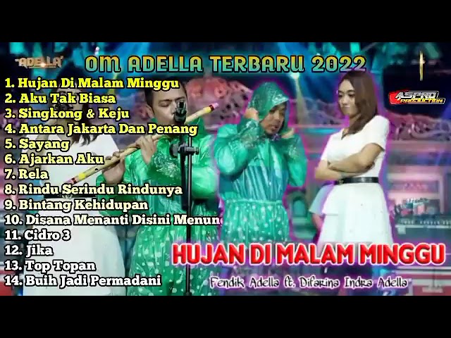 Om Adella Terbaru 2022 Full Album Difarina Indra    Hujan Di Malam Minggu 2 class=