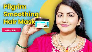 PILGRIM SMOOTHENING HAIR MASK REVIEW | #RARA #FASHION #BEAUTY #LIFESTYLE #HAIRMASK #Pilgrim #myntra 