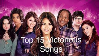 Top 15 Victorious Songs