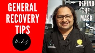 General recovery tips | Dr Jene by BEHIND THE MASK: Procedure Recovery