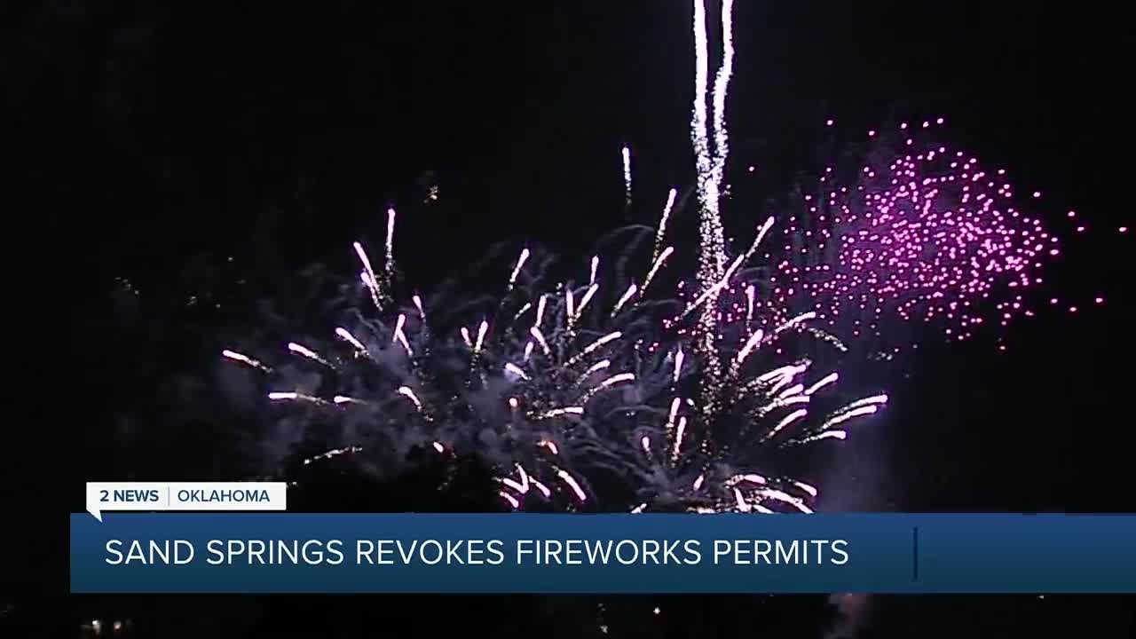 Sand Springs revokes fireworks permits YouTube