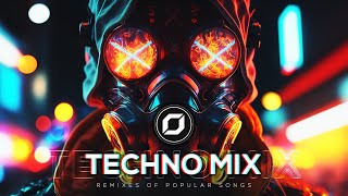 TECHNO MIX 2023  Remixes Of Popular Songs  Only Techno Bangers