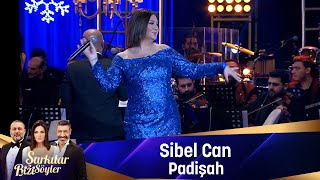 Sibel Can - PADİŞAH Resimi