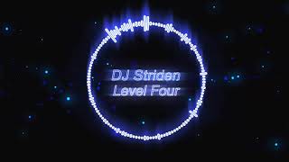 DJ Striden - Level Four Electro