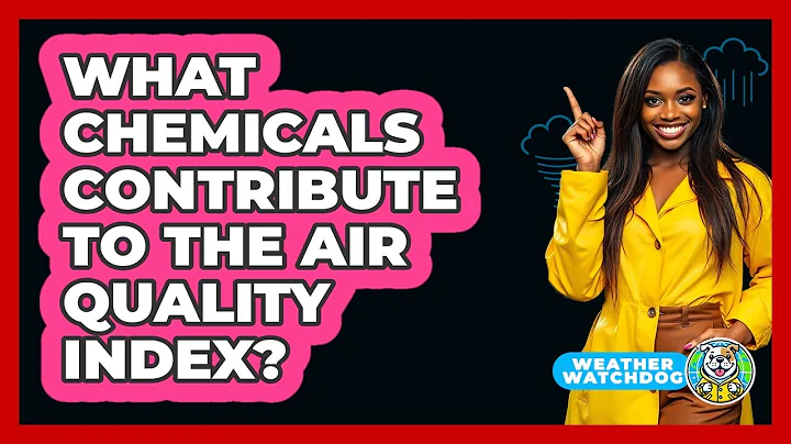 What Chemicals Contribute to the Air Quality Index?