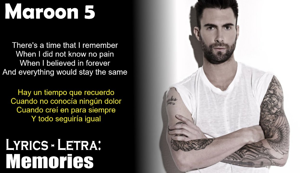 Letra De Memories Maroon 5 En Español E Ingles