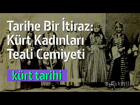 Tarihe Bir İtiraz: Kürt Kadınları Teali Cemiyeti