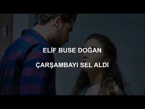 Elif Buse Doğan - Çarşambayı Sel Aldı Sözleri [Sen anlat karadeniz]