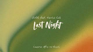 Download Lagu Diddy feat. Keyshia Cole - Last Night (Lazaros Afro re-touch) MP3 Download Lagu Diddy feat. Keyshia Cole - Last Night (Lazaros Afro re-touch) MP3