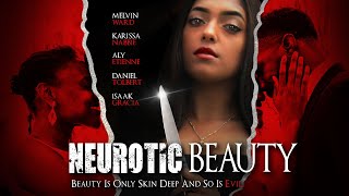 Neurotic Beauty | Beauty is Skin Deep and So is Evil | Full, Free Movie