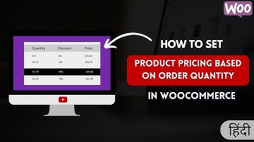 How To Setup Product Pricing Based On Order Quantity | WooCommerce