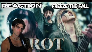 Freeze The Fall - ROT REACTION by professional singer