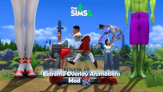 The Sims 4 - Extreme Overlay Animations -Mod- Showcase Trailer