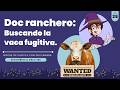 Buscando la vaca fugitiva | Noche de plática 35