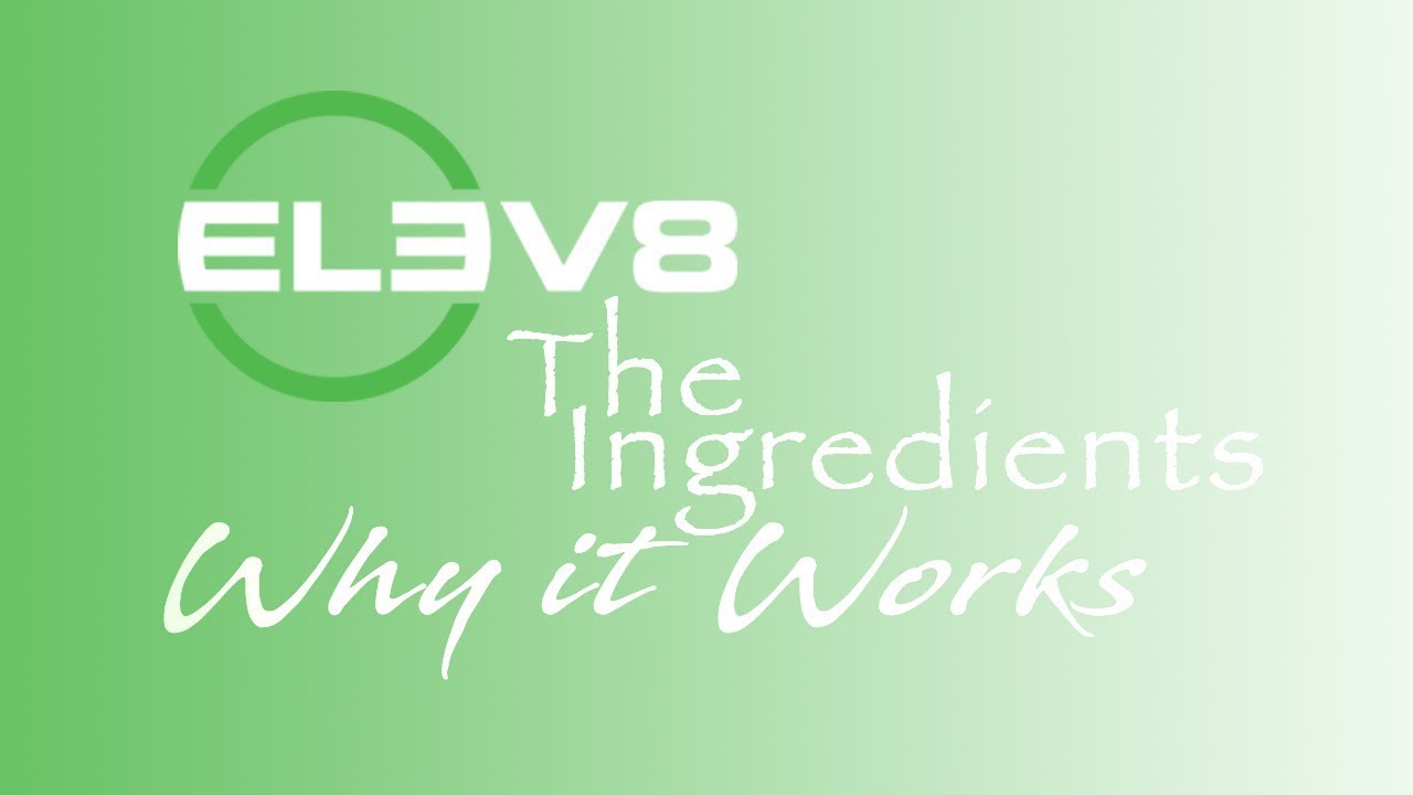 ELEV8 Ingredients and Why it Works - YouTube
