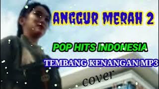 Anggur merah 2 - pop hits - dj remix