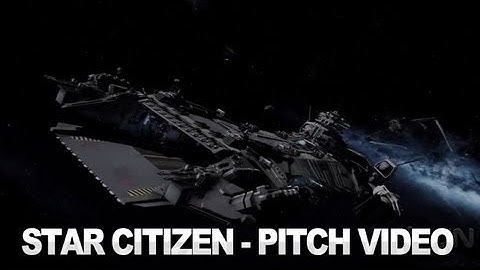 Star Citizen - Chris Roberts Pitch Video