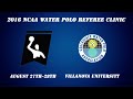 2016 NCAA Water Polo Referee Clinic Day 1 Coverage