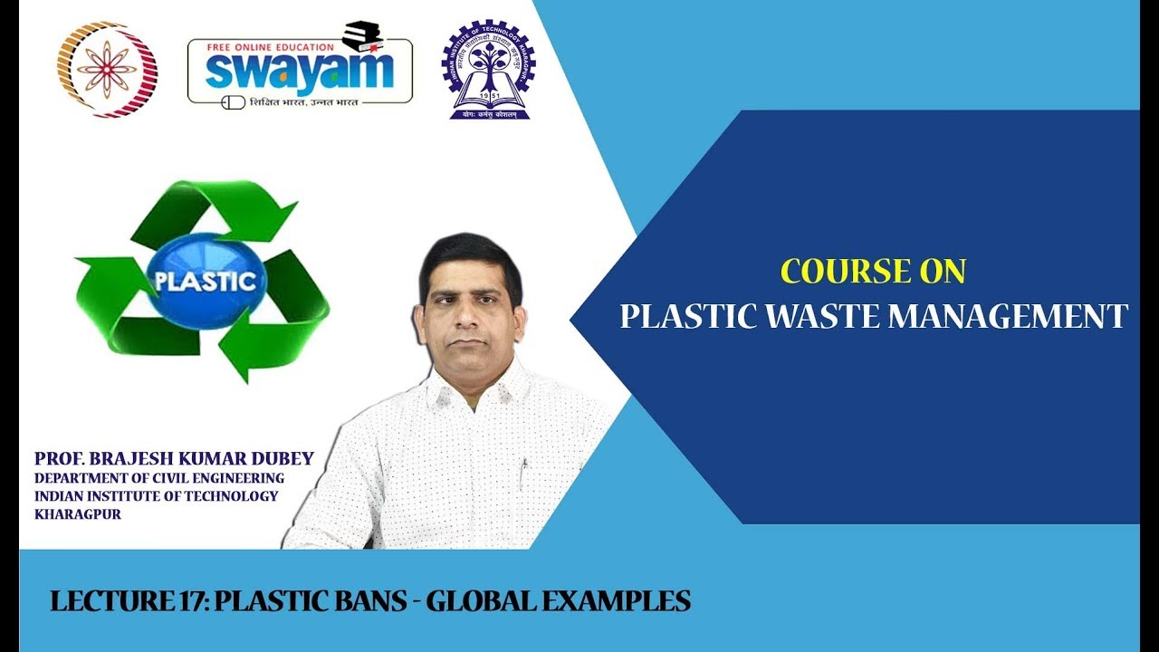 Lecture 17 : Plastic Bans - Global Examples