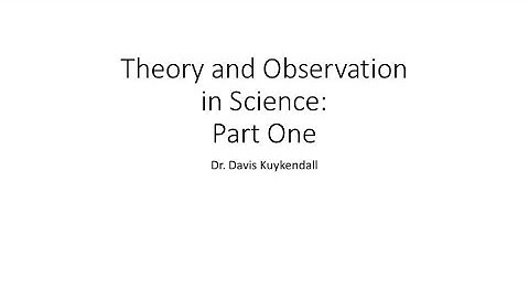 Theory and Observation Part 1