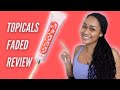TOPICALS FADED FOR DARK SPOTS | REVIEW & DEMO | COURTNEY ALLEN