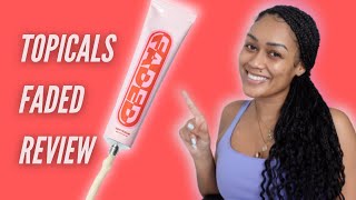 TOPICALS FADED FOR DARK SPOTS | REVIEW & DEMO | JOURNEY TO COURTNEY