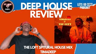 TimAdeep The Loft Cape Town Set | Deep House Review | Deep House Mix 2024