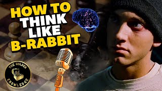 How To Think Like B-Rabbit From 8 Mile by The Golden Knowledge 4,731 views 3 years ago 16 minutes