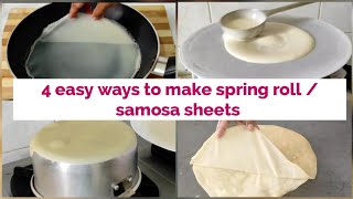 4 Easy Ways to Make Spring Roll Sheets\/ #samosasheets #springrollsheets #iftar2024