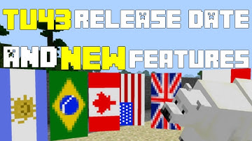 NEW Minecraft CONSOLE TU43 RELEASE DATE + NEW Features and Mash-Up Pack!