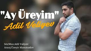 Adil Veliyev- Ay Ureyim (2020 yeni )KANALIMA ABUNE OL🙏 Resimi