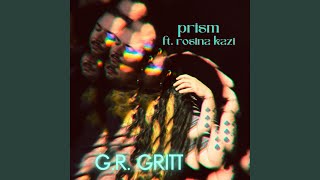 Prism (feat. Rosina Kazi)