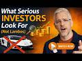 What Serious Investors Look For (Not Lambos)