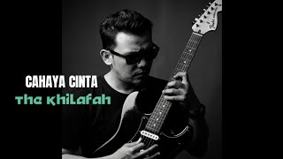 CAHAYA CINTA - THE KHILAFAH 