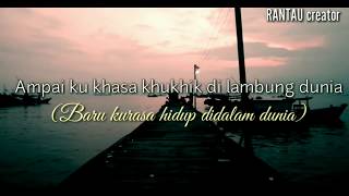 Lirik lagu jauh jak hulun tuha petik tunggal beserta artinya. Kyay abdaul🙏.